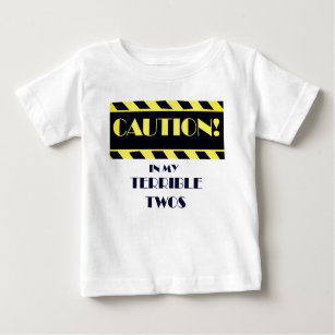 Terrible Twos Funny Caution Tape Yellow And Black Baby T-Shirt