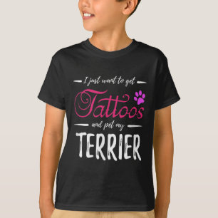 Terrier Dog Lover Tattoo Funny Dog Mom Gift Idea  T-Shirt