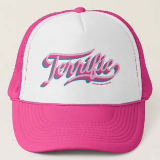 Terrific (Pink) Trucker Hat