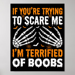 Terrified of Funny Halloween Skeleton Men Poster
