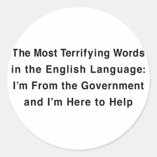 Terrifying Government Classic Round Sticker