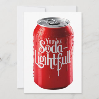 T'es une carte personnalisée soda-lumineuse