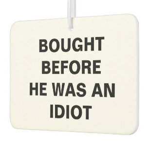Tesla - Bought Before He Was An Idiot Air Freshener