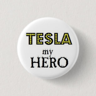 Tesla my Hero 1 Inch Round Button
