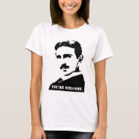 Tesla (You're Welcome.)