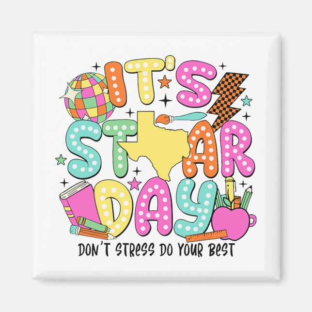 Test Day Dont Stress Do Your Best Testing Teacher  Magnet (Front)