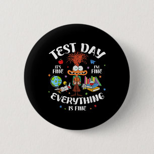 Test Day Its Fine Im Fine Everything Is Fine Testi 2 Inch Round Button