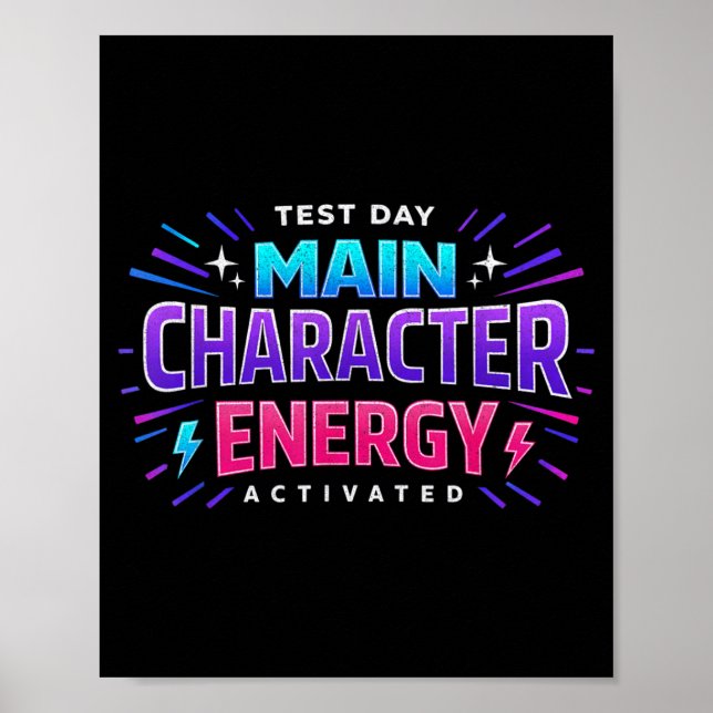 Test Day Main Character Energy Motivational Poster (Front)