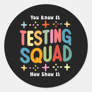 Test Day Motivational Teacher Testing Squad Classic Round Sticker