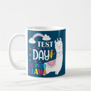 Test Day No Prob llama Llama Teacher Exam Testing Coffee Mug