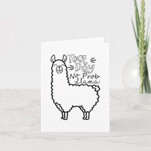 Test Day No Prob-llama Llama Teacher Testing Day Card