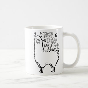 Test Day No Prob-llama Llama Teacher Testing Day Coffee Mug