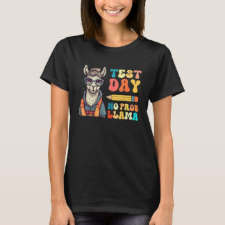 Test Day No Prob llama Llama Teacher Testing Day T-Shirt