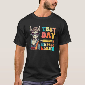 Test Day No Prob llama Llama Teacher Testing Day T-Shirt