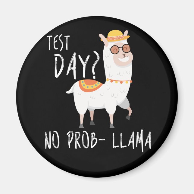 Test Day No Prob Llama Teacher Teaching Exam Magnet (Front)