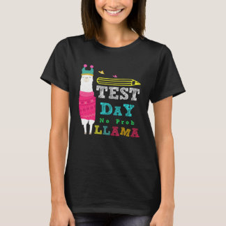 Test Day No Prob Llama  Teacher Testing T-Shirt