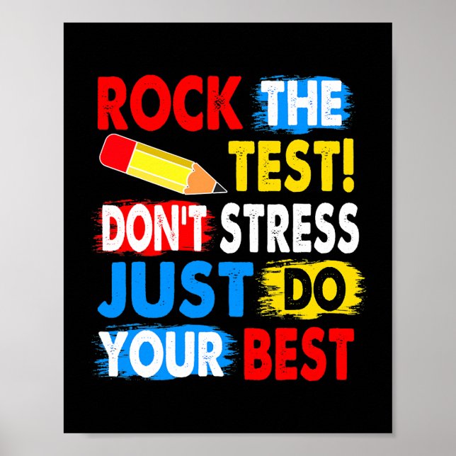 Test Day Rock The Test Do Not Stress Teacher Poster (Front)