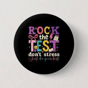 Test day rock the test don't stress do your kids 2 inch round button