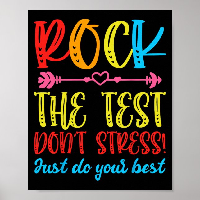 Test Day Rock The Test Don't Stress Teacher Testin Poster (Front)