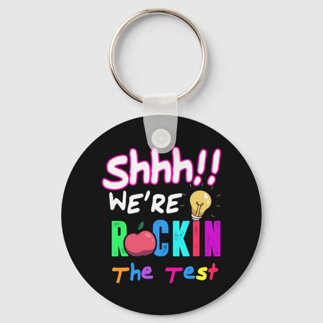 Test Day Rock The Test Rainbow Teacher Student  Keychain (Front)