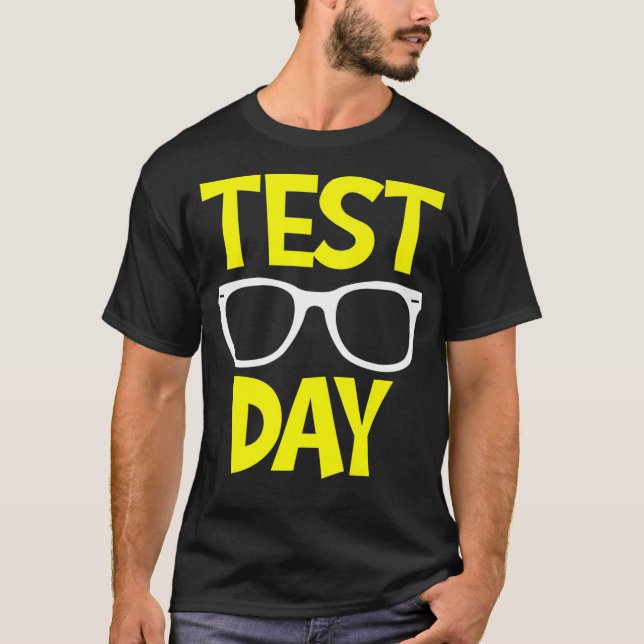 Test Day Rock The Test Teacher Funny Sunglasses Te T-Shirt (Front)