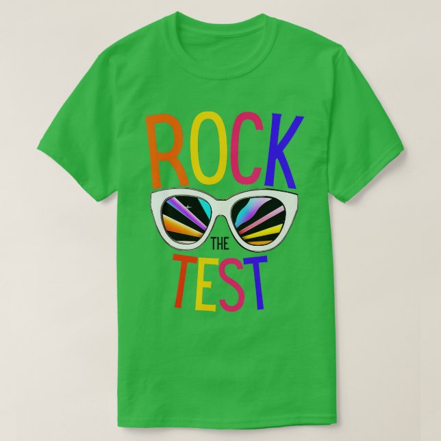 Test Day Rock The Test Teacher Testing Day Funny T T-Shirt (Design Front)