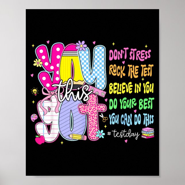 Test Day Rock The Test Teacher Testing Day Got Poster (Front)