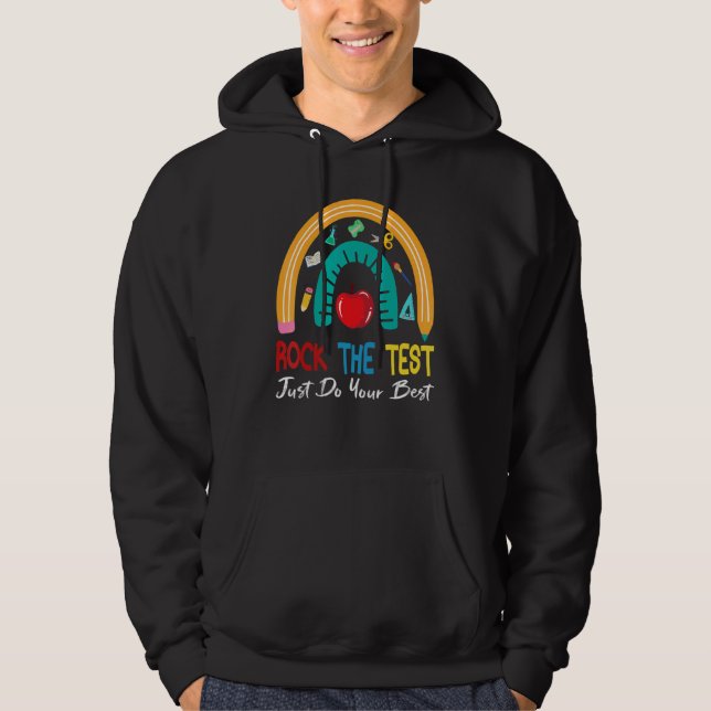 Test Day Rock The Test Teacher Testing Day Rainbow Hoodie (Front)