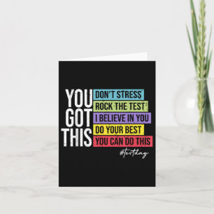 Test Day Rock The Test Teacher Testing Day You Got Card