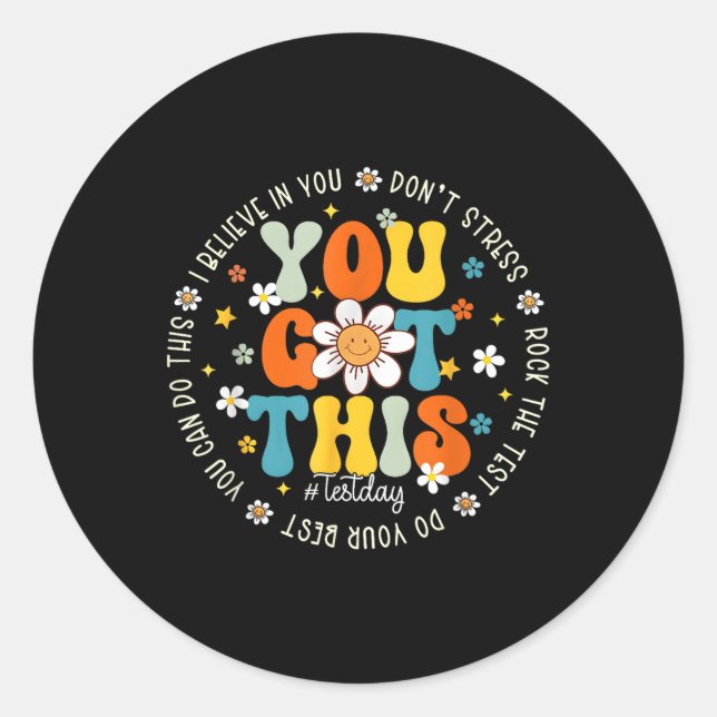 Test Day Rock The Test Teacher Testing Day You Got Classic Round Sticker (Front)