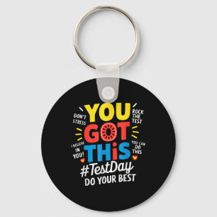 Test Day Rock The Test Teacher Testing Day You Got Keychain