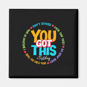 Test Day Rock The Test Teacher Testing Day You Got Magnet