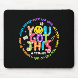 Test Day Rock The Test Teacher Testing Day You Got Mouse Pad