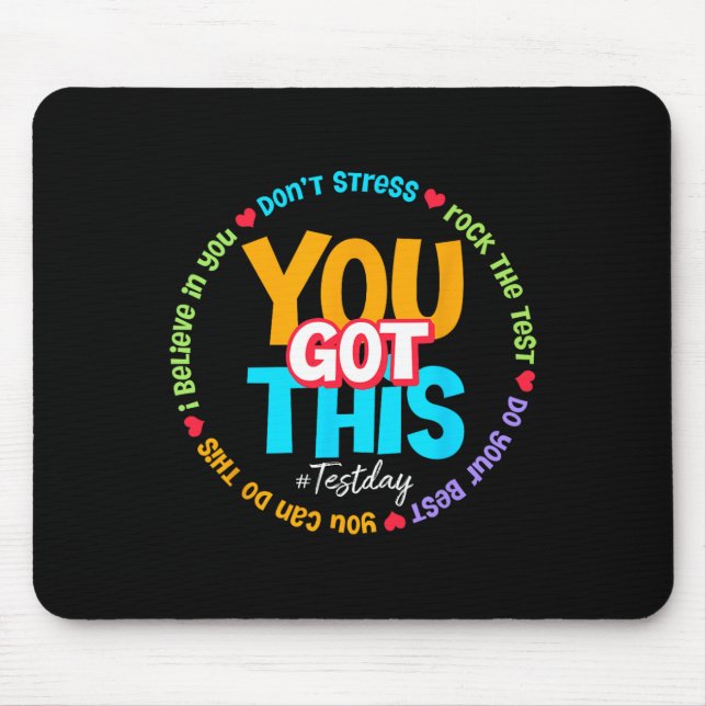 Test Day Rock The Test Teacher Testing Day You Got Mouse Pad (Front)
