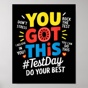 Test Day Rock The Test Teacher Testing Day You Got Poster