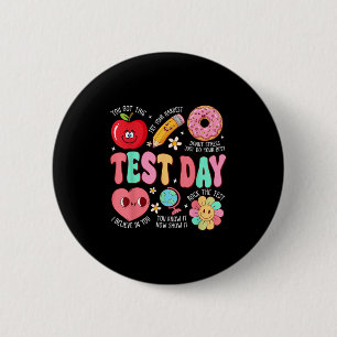 Test Day Rock The Test Testing Day Motivational Te 2 Inch Round Button