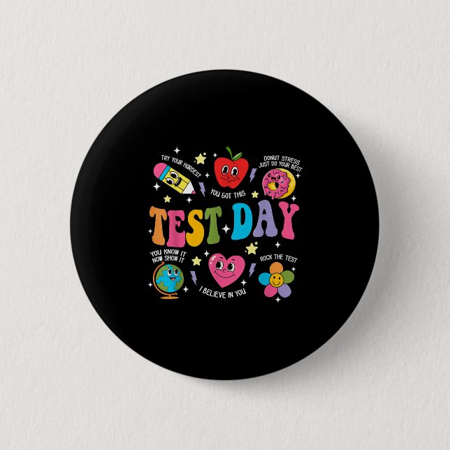 Test Day Rock The Test Testing Day Motivational Te 2 Inch Round Button (Front)