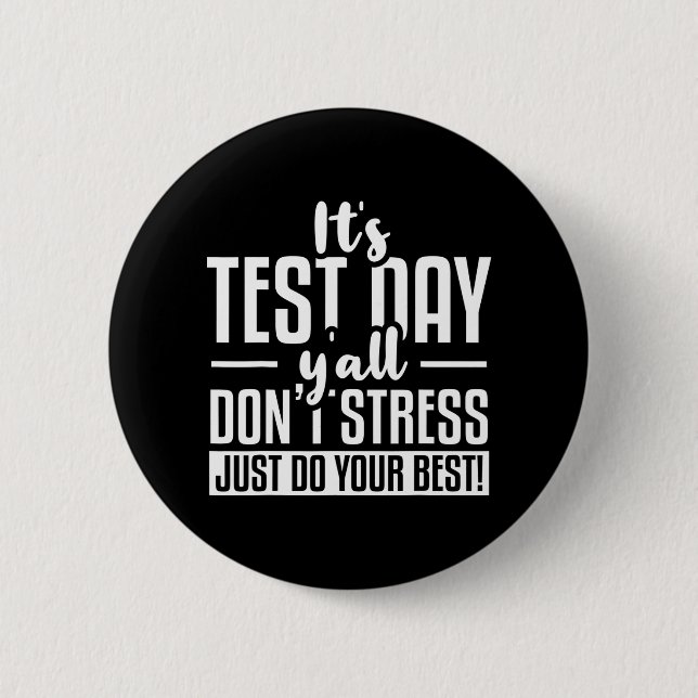 Test Day School Examination  2 Inch Round Button (Front)