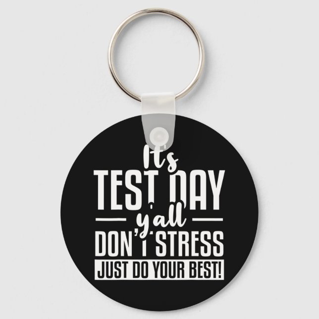 Test Day School Examination  Keychain (Front)