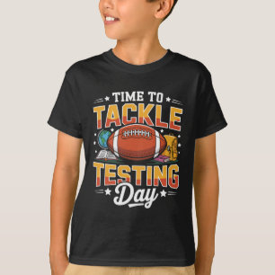Test Day State Football Tackle Testing Day Sports T-Shirt