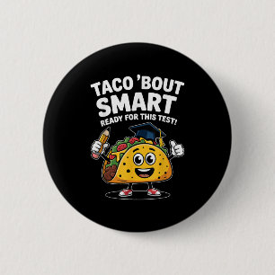 Test Day Teacher Shirt Motivational Testing Day Ta 2 Inch Round Button