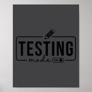 Test Day Teacher Shirt Testing Mode On For Women K Poster