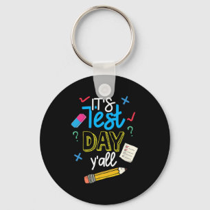 Test Day Yall Funny School Testing Exam Motivation Keychain