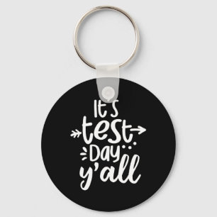 Test Day Yall Funny Testing Day For Students Teach Keychain