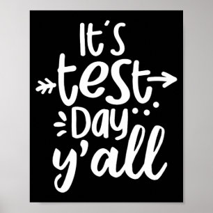 Test Day Yall Funny Testing Day For Students Teach Poster