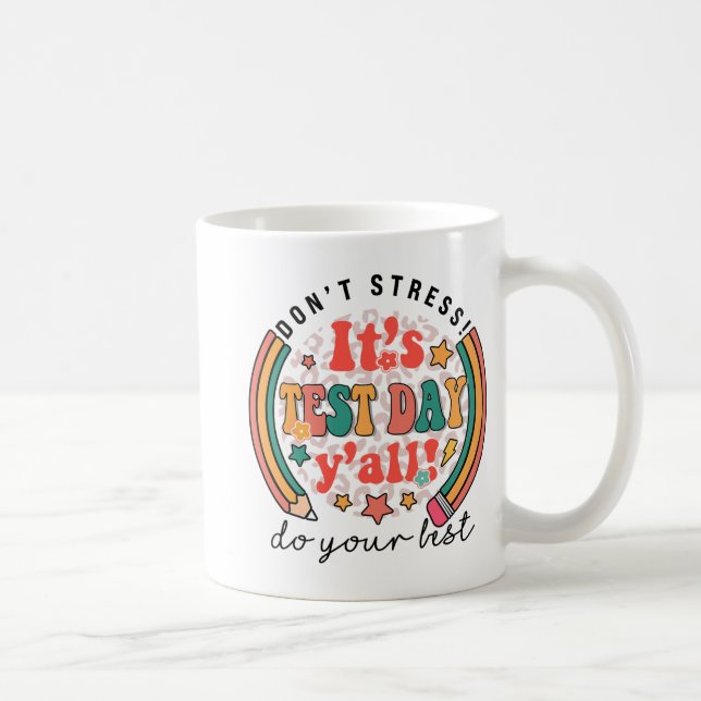 Test Day Yall Funny Testing Day For Teacher Studen Coffee Mug (Right)