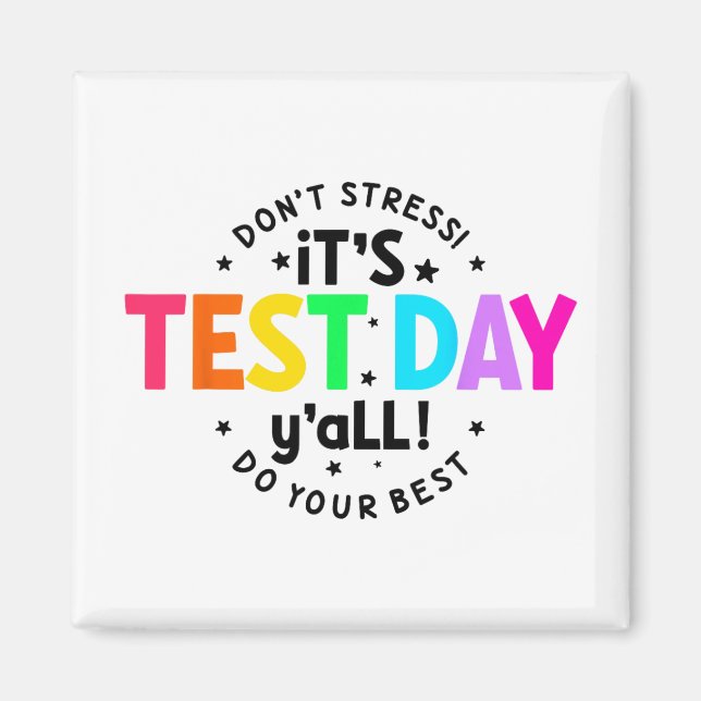 Test Day Yall Funny Testing Day For Teacher Studen Magnet (Front)