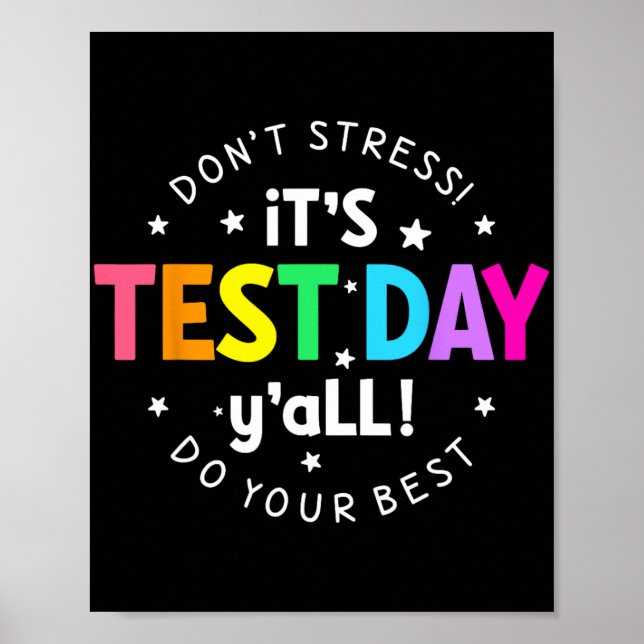 Test Day Yall Funny Testing Day For Teacher Studen Poster (Front)