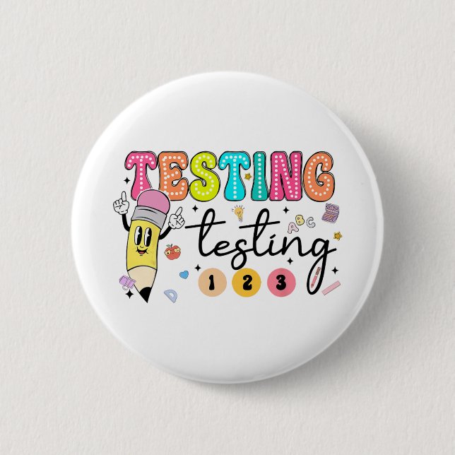 Test Day Yall Testing Day Teacher  2 Inch Round Button (Front)