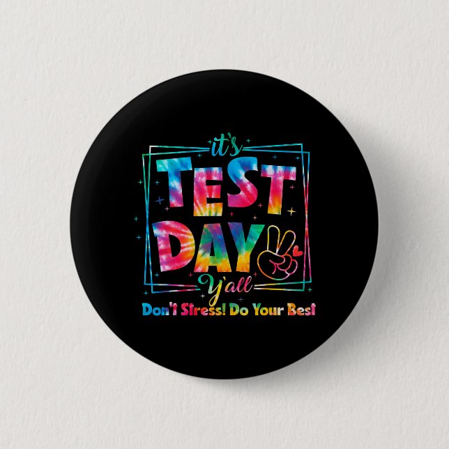 Test Day Y'all Tie Dye Funny Testing Day Teacher S 2 Inch Round Button (Front)